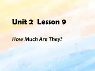 冀教版（一起）3上英語 Lesson 9 How Much Are They 課件+教案