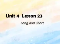 冀教版（一起）3上英語 Lesson 23 Long and Short 課件+教案