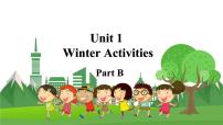 闽教版六年级下册Unit 1 Winter Activities Part B教学课件ppt