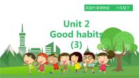 小学英语Unit 2 Good habits说课课件ppt