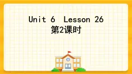 Unit 5 I'm cleaning the room  Lesson 26 課件