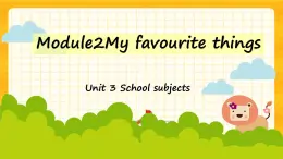 Module2  Unit 3 School subjects（課件+素材）英語(yǔ)五年級(jí)下冊(cè)