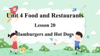 小學Lesson 20 Hamburgers and Hot Dogs.優(yōu)秀課件ppt