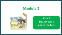 外研版 (一年级起点)一年级下册Module 2unit 2 The toy car is under the bed.课文配套课件ppt