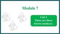 小学英语外研版 (一年级起点)一年级下册unit 2 There are three brown monkeys.教课ppt课件