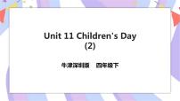 小学英语新版-牛津上海版四年级下册Unit11 Children's Day评优课课件ppt