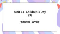 小学英语Unit11 Children's Day评优课ppt课件
