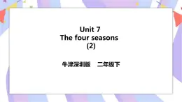 Unit 7 The four seasons 第二課時 課件+教案+練習(xí)