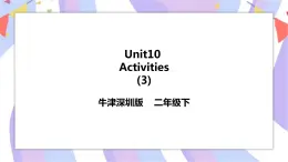 Unit 10 Activities 第三課時 課件+教案+練習(xí)