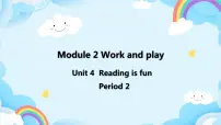 新版-牛津上海版五年级下册Module 2 Work and playUnit 4 Reading is fun精品ppt课件