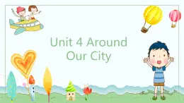 Unit4Around our citylesson1課件PPT