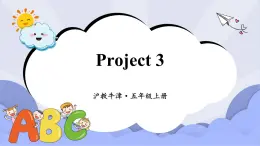 滬教英語五年級上冊 Project 3 課件