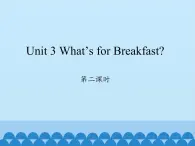 陜旅版（三年級(jí)起）小學(xué)四年級(jí)英語上冊(cè) Unit 3 What's for Breakfast？  課件1