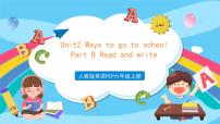小学人教版 (PEP)Unit 2 Ways to go to school Part B完美版ppt课件