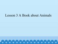 川教版五年级下册Lesson 3 A book about animals课堂教学ppt课件