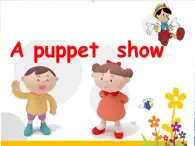牛津譯林版小學(xué)三年級(jí)英語上冊(cè) Project 2 A puppet show   課件