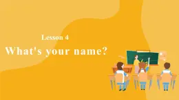 【單元課件】 Lesson 4 What's your name. 科普版英語三上