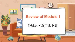 Review of Module 1（課件）外研版（三起）英語(yǔ)五年級(jí)下