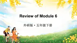 Review of Module 6（課件）外研版（三起）英語(yǔ)五年級(jí)下