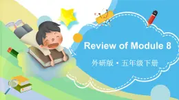 Review of Module 8（課件）外研版（三起）英語(yǔ)五年級(jí)下