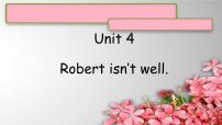 新概念英语（青少版）1AUnit 4 Robert isn't well.集体备课ppt课件