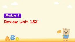 Module 4 Review Unit 1&2 课件 外研版三起