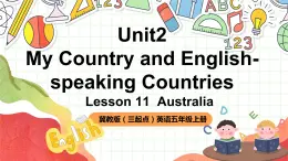 冀教版（三起點(diǎn)）英語五上Unit2 My Country and English-speaking Countries  Lesson 11 Australia 課件＋素材