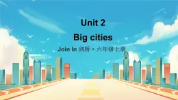 Unit 2 Big cities 單詞解讀（課件）-2024-2025學(xué)年Join in 外研劍橋英語六年級上冊
