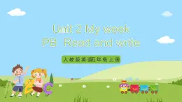 人教版英語五年級上冊Unit 2《 My week PB Read and write》課件+單元整體教案+動畫素材