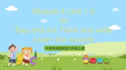 牛津深圳版英語六上Unit 10 《Air Say and act Think and write Learn the sounds》課件+教案+分層練習(xí)