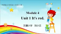 课件外研版小学英语三起点三年级上册Module 4Unit1It's red!