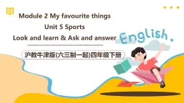 滬教牛津版(六三制一起)四下 Module 2 Unit 5《Sports》Period 2 課件+單元教案+素材