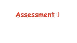 Assessment Ⅰ（課件+素材）-2024-2025學年湘少版（三起）英語六年級下冊
