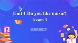 【核心素養(yǎng)】北京版英語(yǔ)四下 Unit 1《Do you like music？》Lesson 3 課件+教案+練習(xí)+素材