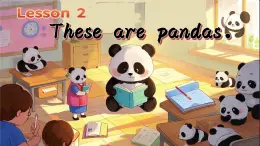 閩教版英語(yǔ)三年級(jí)下冊(cè)U1Lesson2 These are pandas.課件