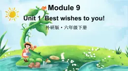 外研版六年級英語下冊Module 9 Unit 1課件