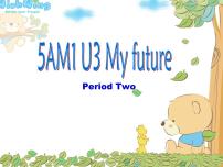 小學英語滬教牛津版(五四制)五年級上冊unit 3 My future課文課件ppt
