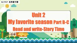 新人教PEP小學(xué)英語五下 Unit2 Part B-C Story Time第6課時教學(xué)課件