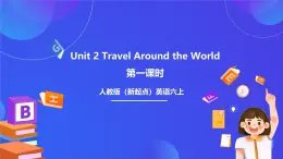 人教版（新起點）英語六上Unit 2《Around the World》 第一課時 課件