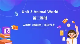 人教版（新起點）英語六上Unit 3《Animal World》 第二課時 課件