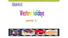 上海小學(xué)牛津英語(yǔ)5BM4U2（P3 ）Our favourite holidays or festivals課件