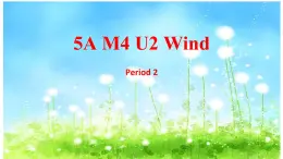 上海小學牛津英語五年級上冊5AM4U2（Period2)課件