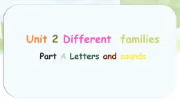 人教版PEP三年級(jí)英語(yǔ)上冊(cè)課件《Unit 2 Different families》Part A