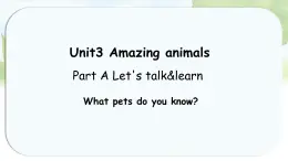 人教版PEP三年級(jí)上冊(cè)英語(yǔ)課件《Unit 3 Amazing animals》Part A