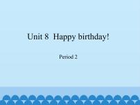 小学英语新版-牛津上海版三年级下册unit8 Happy birthday!课堂教学免费ppt课件