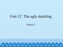 新版-牛津上海版四年级下册Module 4 Things we enjoyUnit12 The ugly duckling图片免费ppt课件