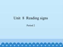 英语六年级下册Unit 8 Reading signs教学演示免费课件ppt