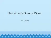 六年级上册英语课件-Unit 4 Let’s Go on a Picnic  Period 2  陕旅版（三起）