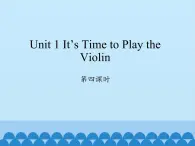 六年级上册英语课件-Unit 1 It’s Time to Play the Violin Period 4  陕旅版（三起）