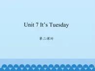 四年級上冊英語課件-Unit 7 It’s Tuesday Period 2  陜旅版（三起）